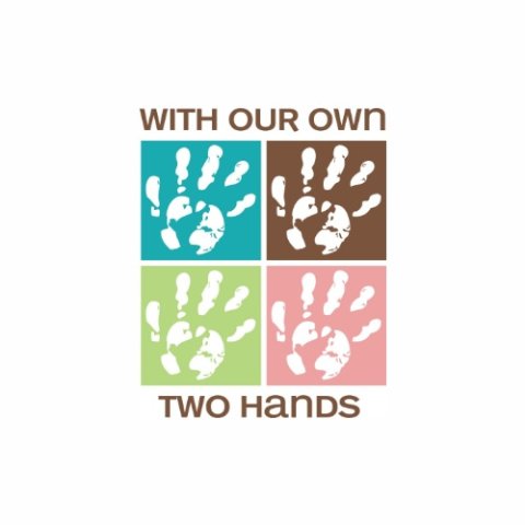 With Our Own Two Hands Preschool